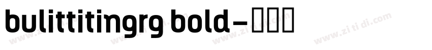 bulittitingrg bold字体转换